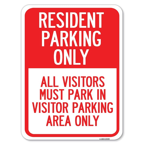Parking Resident Parking Only All Visitors Must Park in Visitor Parking Area Only, A-1824-23359